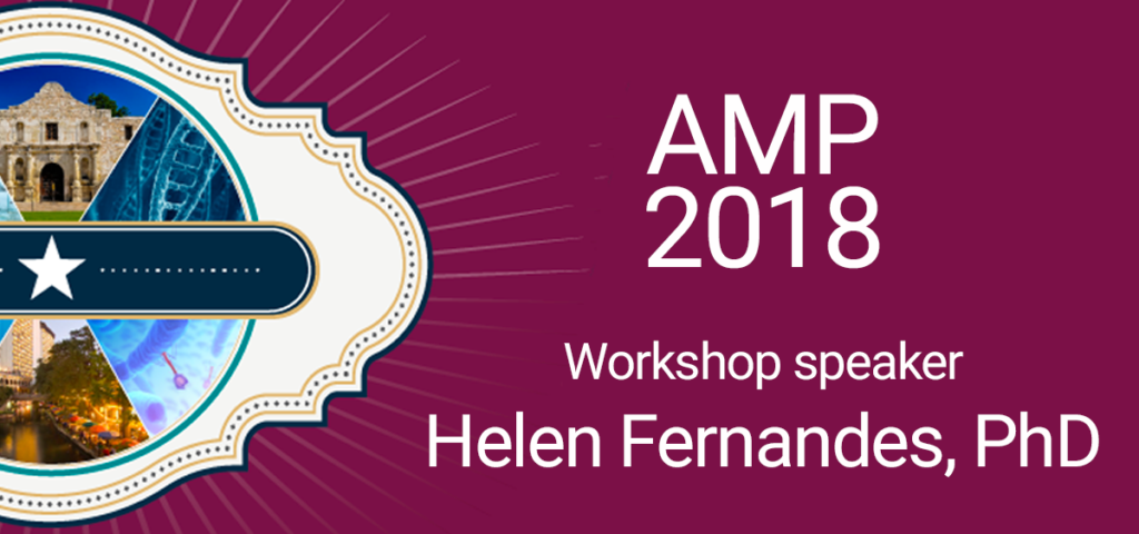 Social media graphic advertising the AMP 2018 Pillar Workshop speaker, Helen Fernandes, PhD.